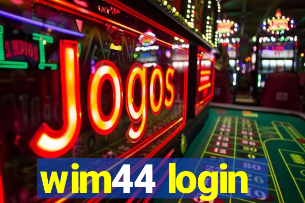 wim44 login